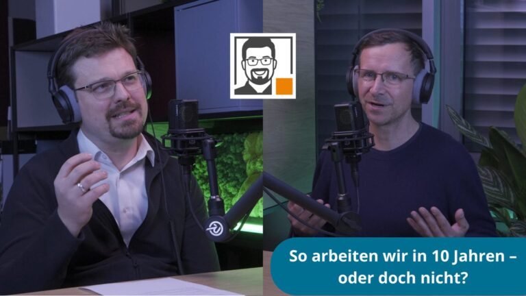 8# So arbeiten wir in 10 Jahren – oder doch nicht?