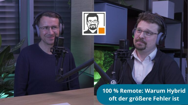 9# 100% Remote: Warum Hybrid oft der größere Fehler ist