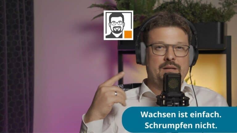 Wachsen ist einfach. Schrumpfen nicht: Learnings aus 17 Jahren Unternehmertum (Podcast Folge 27)