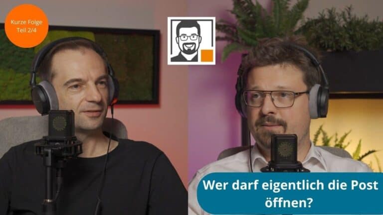 Wer darf eigentlich die Post öffnen? Briefgeheimnis, Zuständigkeit und E-Mail im Büro (Podcast Folge 37)